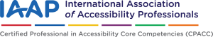International Association of Accessibility Professionals - Certified Professional in Accessibility Core Competencies